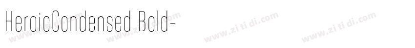 HeroicCondensed Bold字体转换 HeroicCondensed Bold字体转换